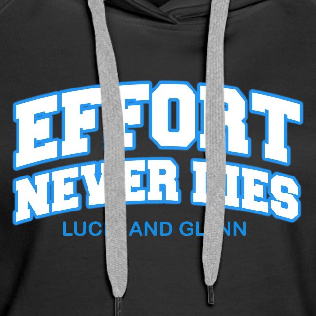 Effort Never Dies