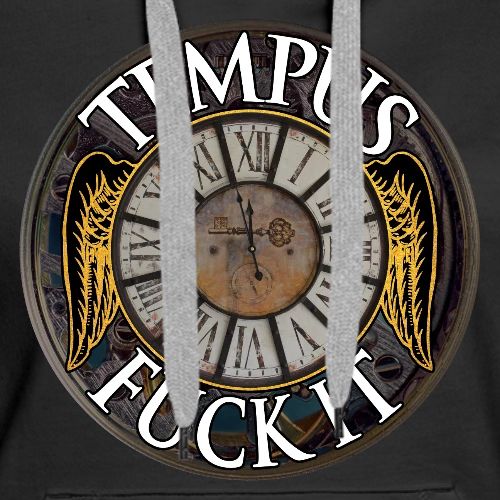 Tempus Fuck It - Women's Premium Hoodie