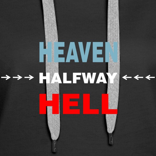 Halfway Between Heaven And Hell