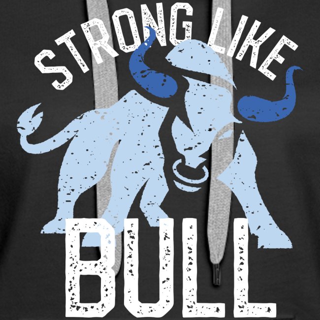 Strong Like Bull on dark