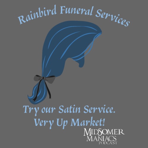 Midsomer Maniacs - Rainbird Funeral Services light - Women's Premium Hoodie