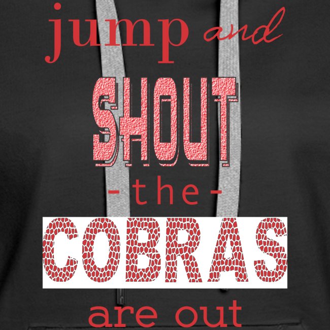 Cobras are out