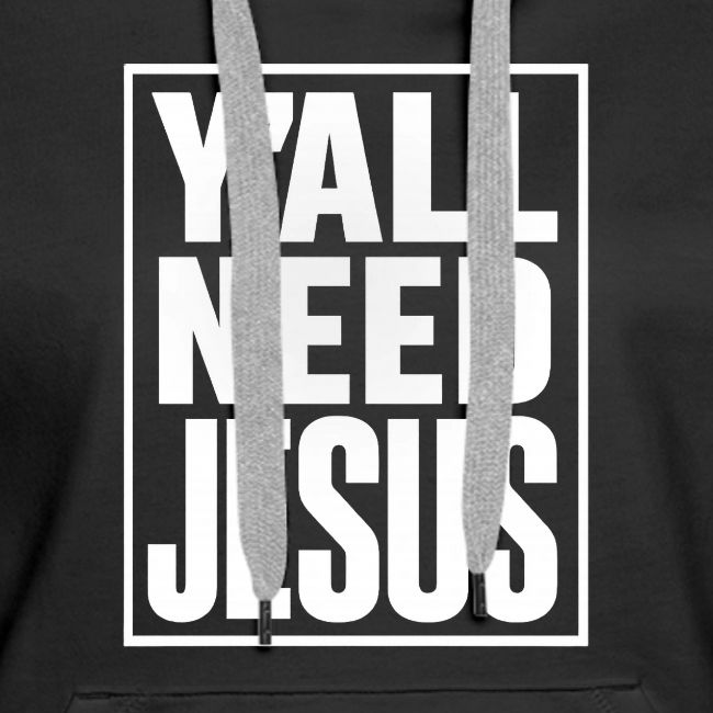 Y'all Need Jesus