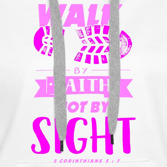 Walk by Faith - Pink