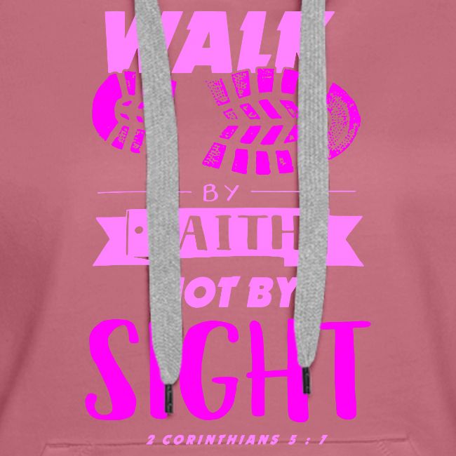 Walk by Faith - Pink