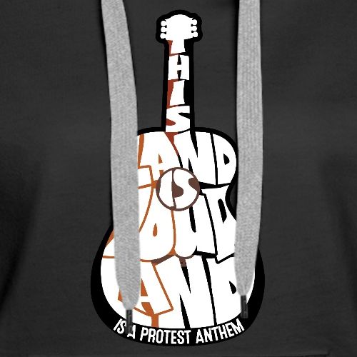 This Land Is Your Land - Women's Premium Hoodie