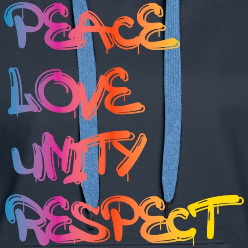 Peace Love Unity Respect - Women's Premium Hoodie