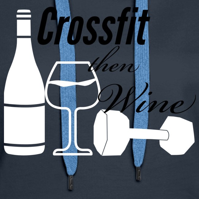 Crossfit then Wine