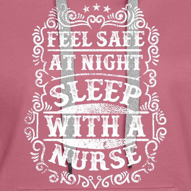 Feel Safe at Night Sleep with a Nurse. Nursing