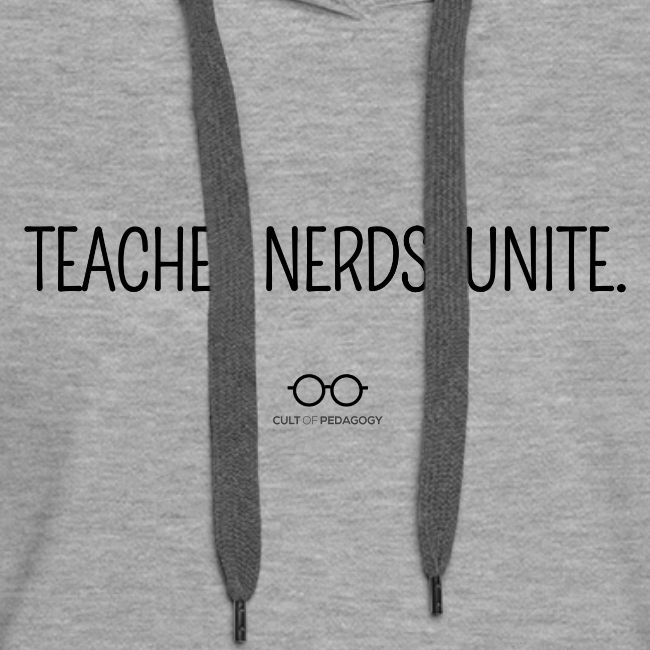 Teacher Nerds, Unite. (black text)