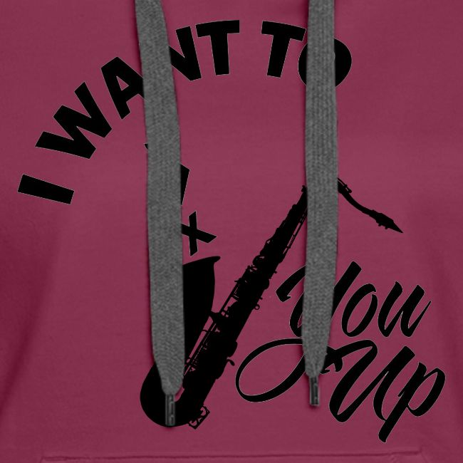 I WANT TO SAX YOU UP