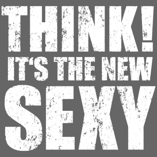Think! It s the New Sexy - Women's Premium Hoodie