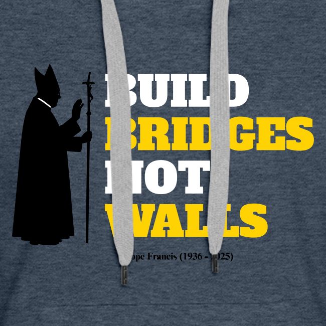 Build bridges not walls