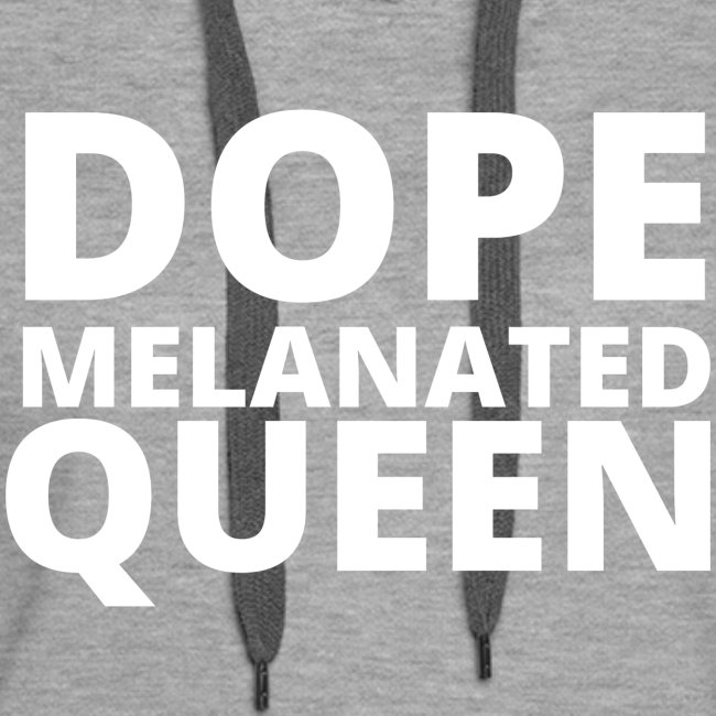 Dope Melanted Queen