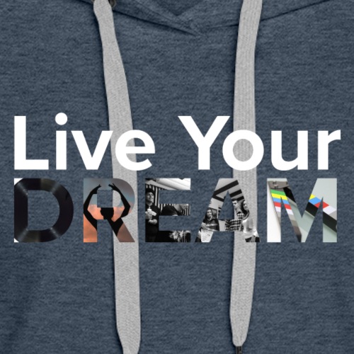 Live Your Dream - SISFA 2020 - Women's Premium Hoodie