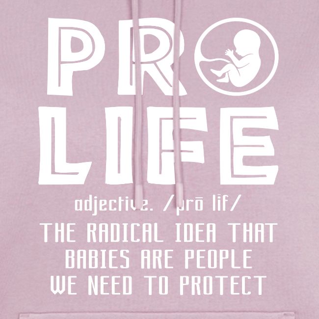 PRO LIFE definition