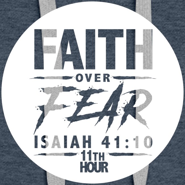 11th Hour - Faith Over Fear