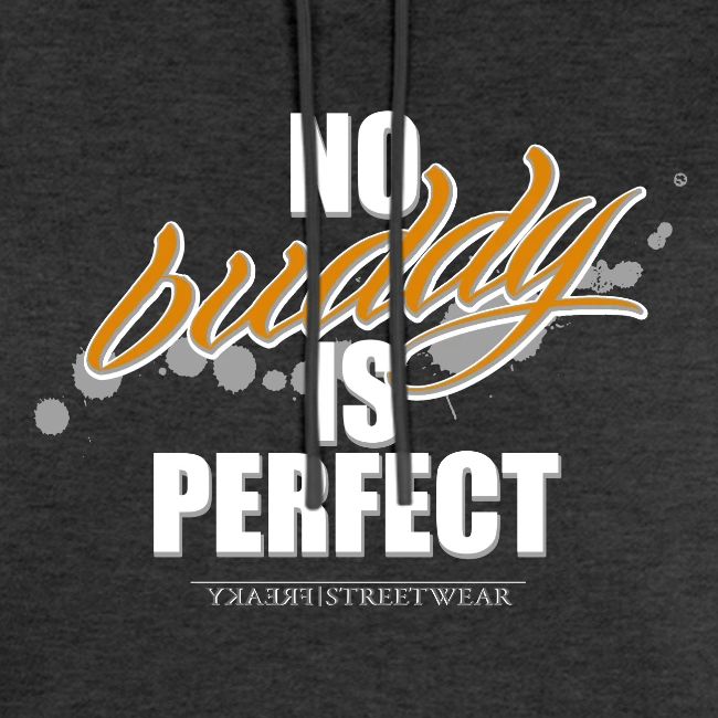no buddy is perfect
