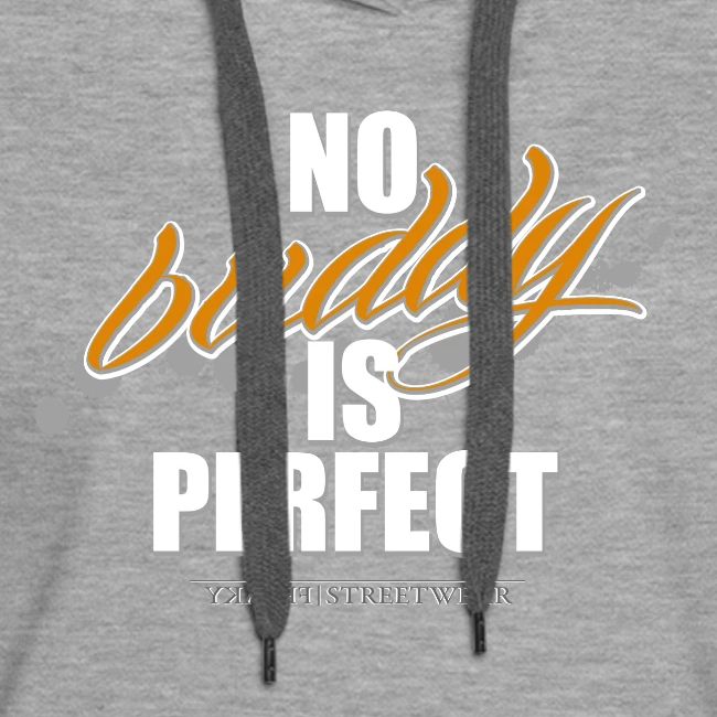 no buddy is perfect