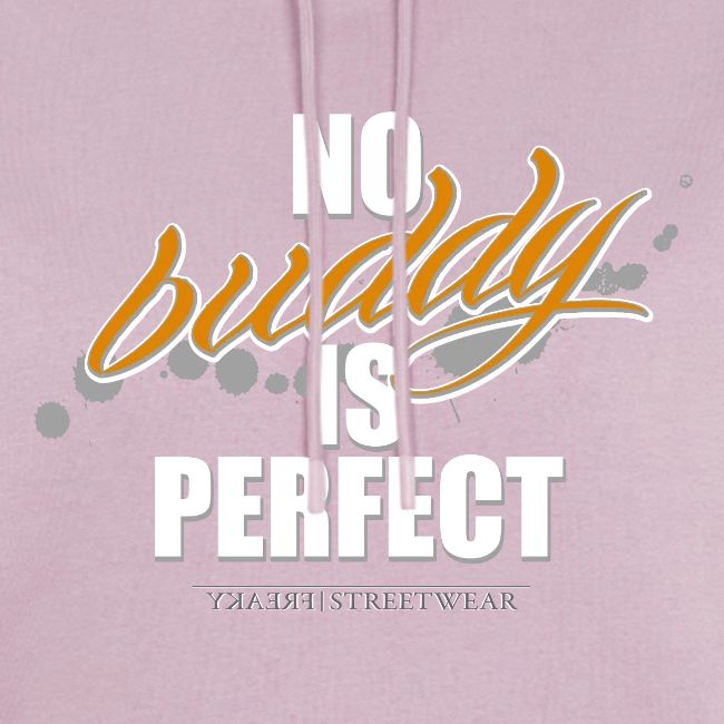 no buddy is perfect