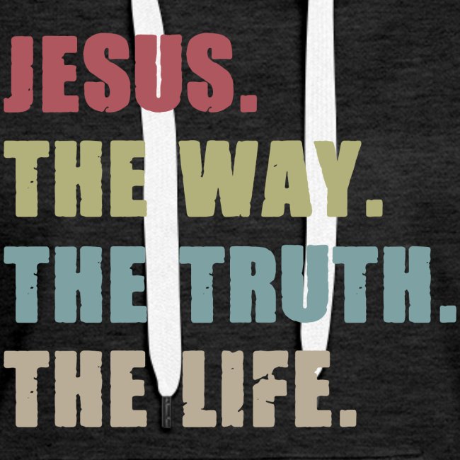 JESUS WAY TRUTH LIFE