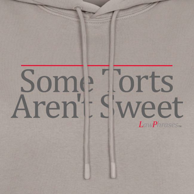 Some Torts Aren't Sweet