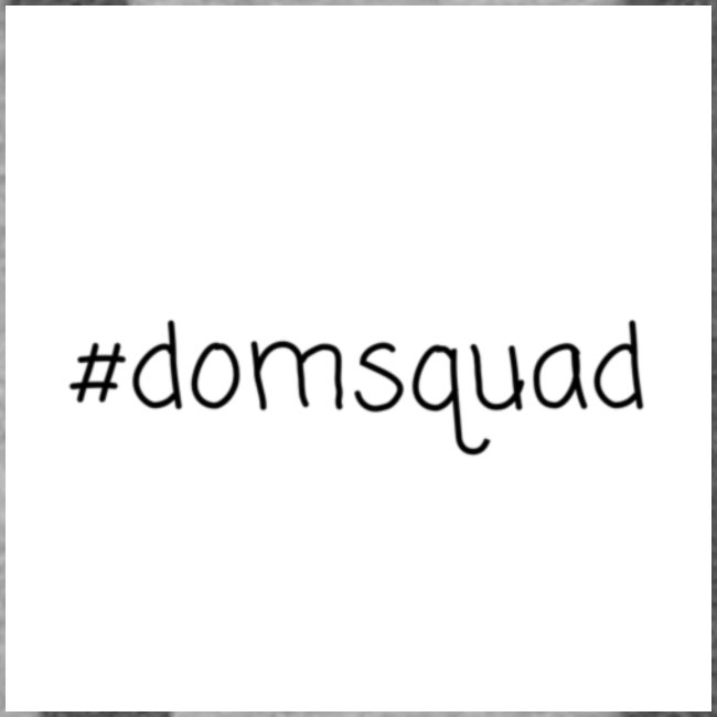 Dom Squad