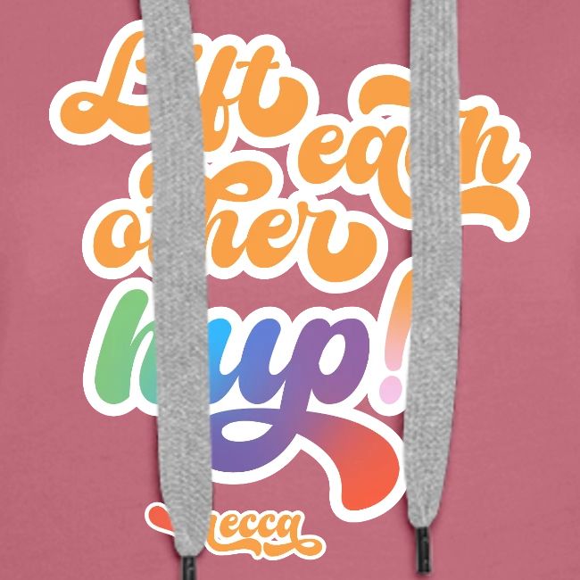 Lift each other hup!