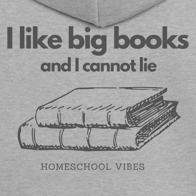 I like Big Books and I Cannot Lie
