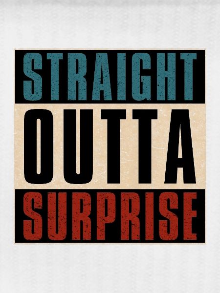 Straight Outta Surprise Arizona AZ