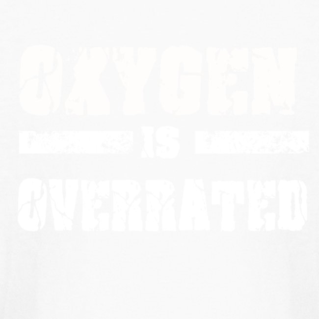 Oxygen is overrated