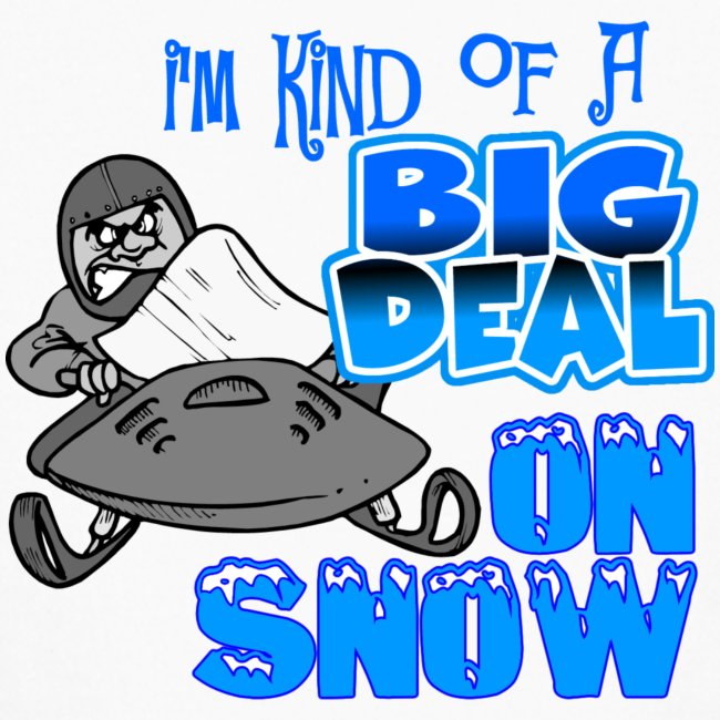 Big Deal sur la neige