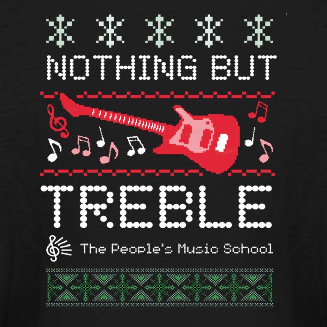 Nothing But Treble Holiday Edition