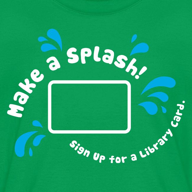 Library Card Sign-up Month - Make a Splash!