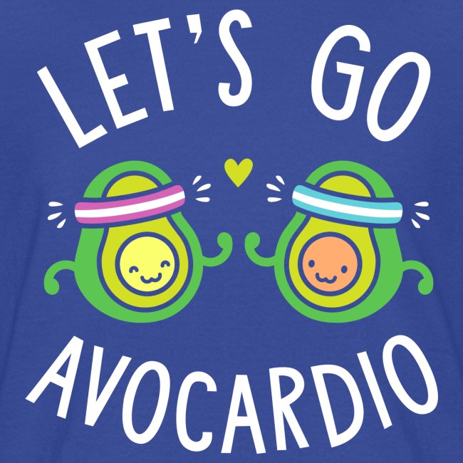 Let's Go Avocardio | Cute Avocado Pun