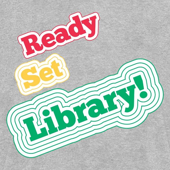 Ready Set Library!