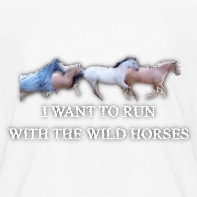 Run With the Wild Horses
