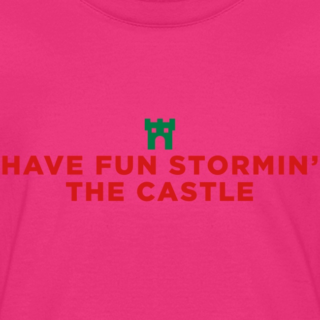 Have Fun Stormin' the Castle Princess Bride Quote