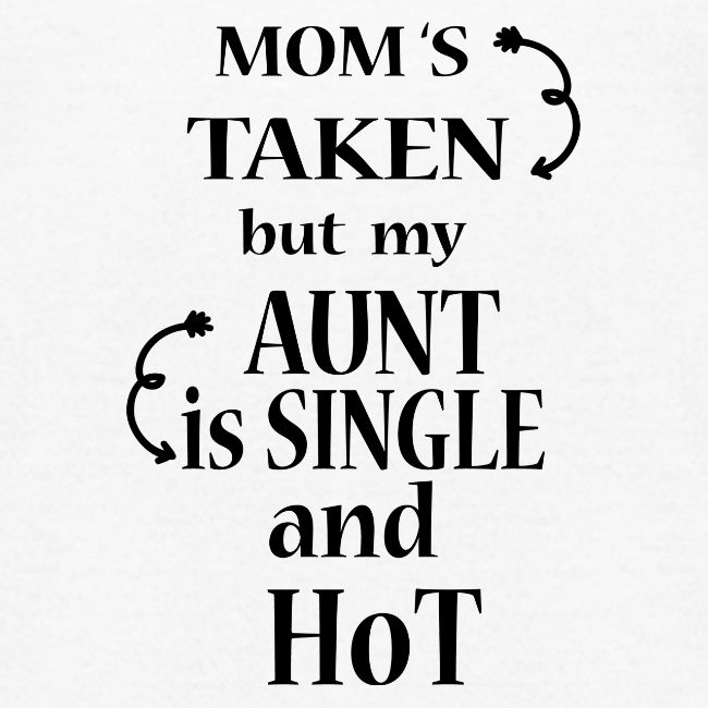 Moms Taken but My Aunt is a Single and Hot