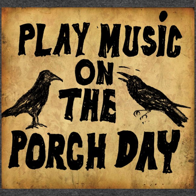 Play Music on te Porch Day