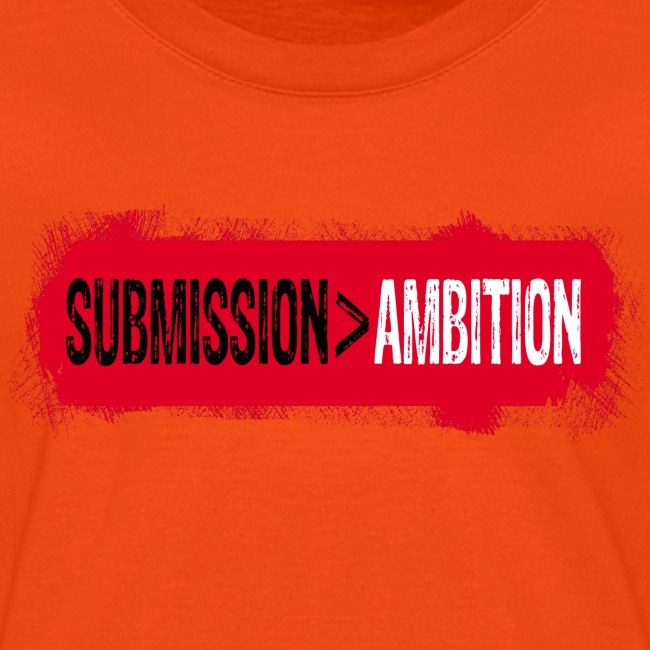 Submission over Ambition