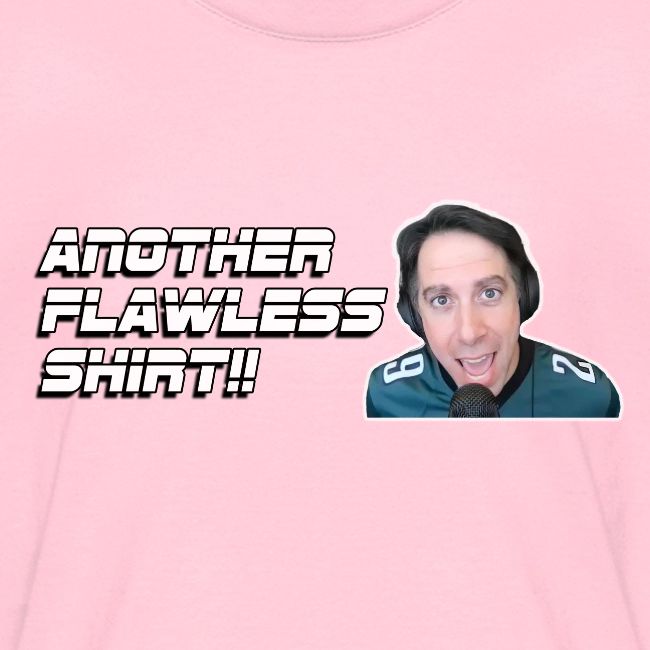 ANOTHER FLAWLESS SHIRT