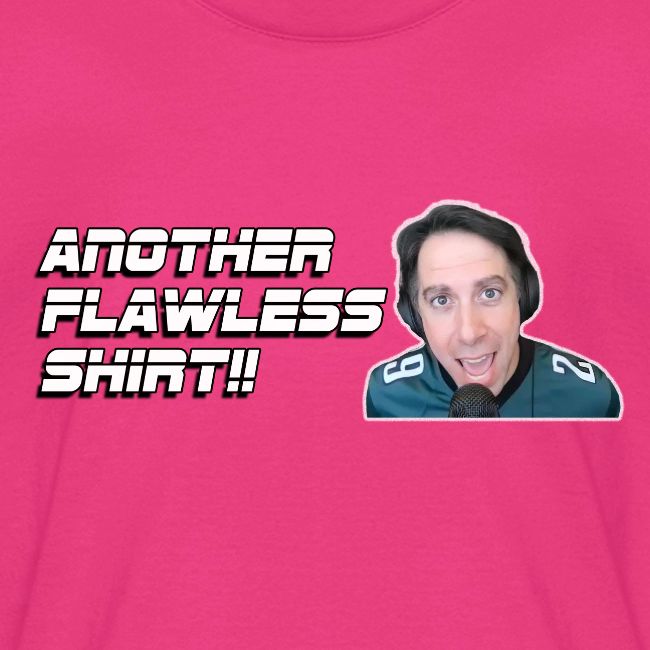 ANOTHER FLAWLESS SHIRT