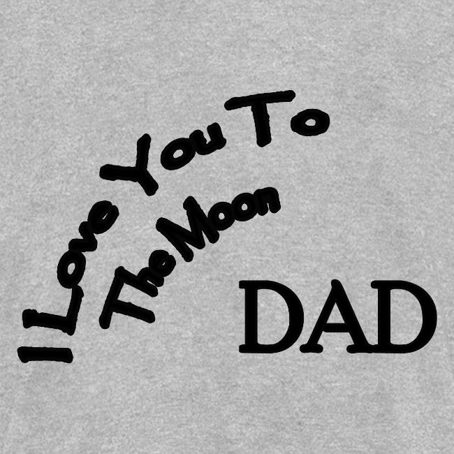 I Love You to The Moon Dad | Father's Day | Family