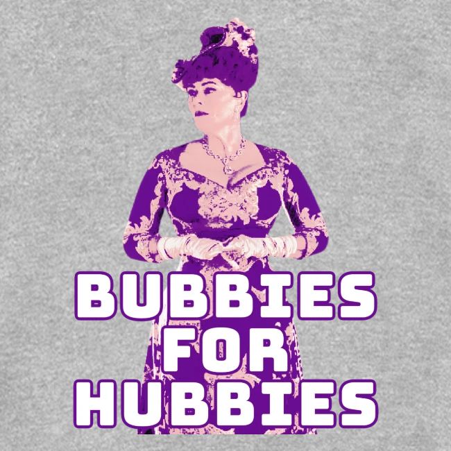 Bubbies For Hubbies