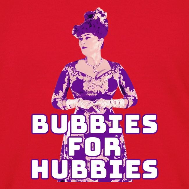 Bubbies For Hubbies