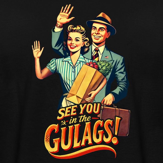 See You in the Gulags, Neighbor! (Back, Color)