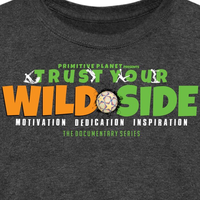 Trust Your WILD Side