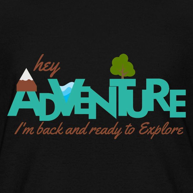 Adventure Trip - I'm Back to Explore