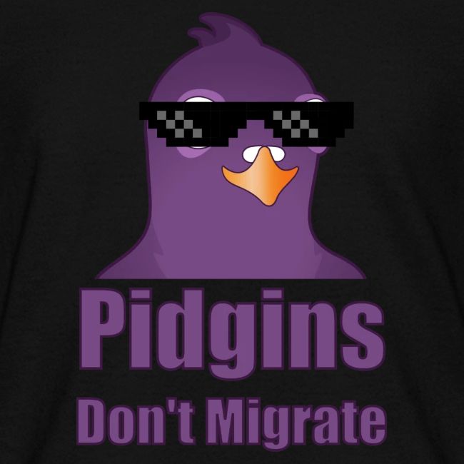 Pidgins Don't Migrate